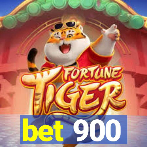 bet 900