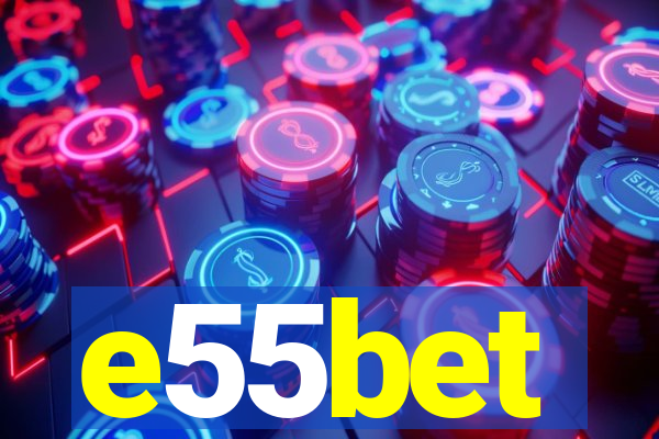 e55bet