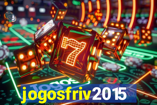 jogosfriv2015