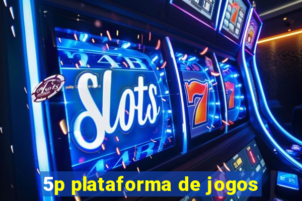 5p plataforma de jogos