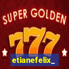 etianefelix_