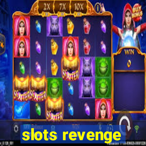 slots revenge