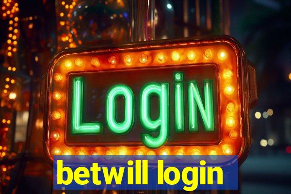 betwill login