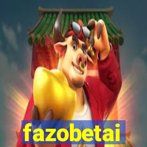 fazobetai