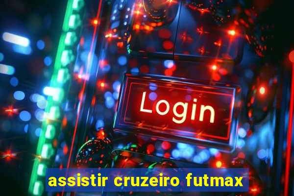 assistir cruzeiro futmax