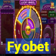 Fyobet