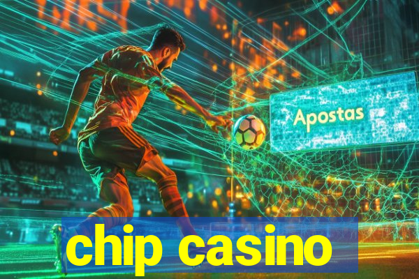 chip casino