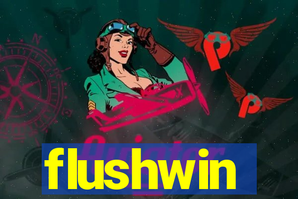 flushwin