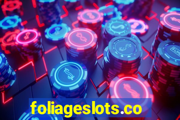 foliageslots.com