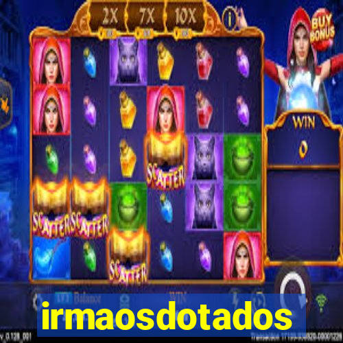 irmaosdotados