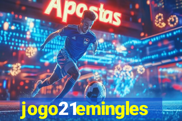 jogo21emingles