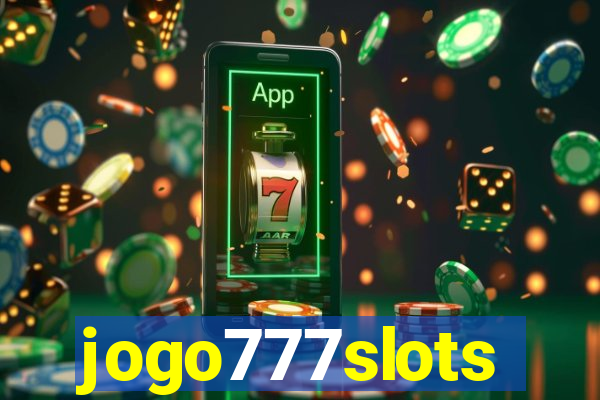 jogo777slots