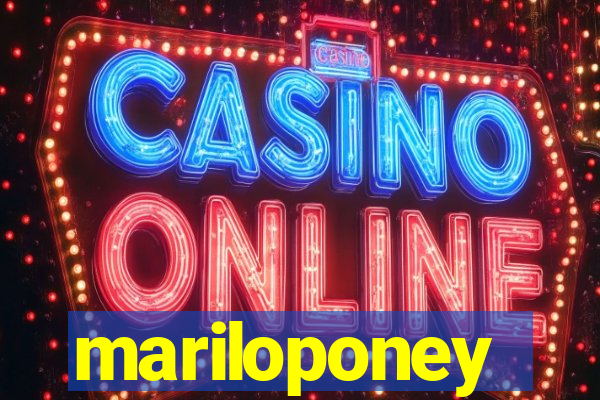 mariloponey