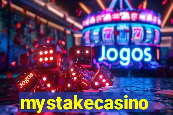 mystakecasino