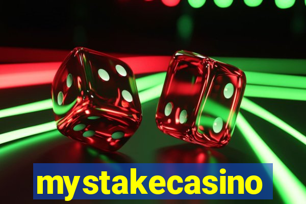 mystakecasino