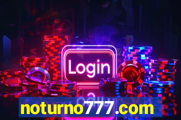 noturno777.com