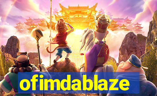 ofimdablaze