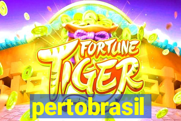 pertobrasil