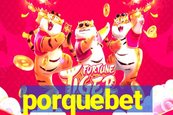 porquebet