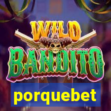 porquebet