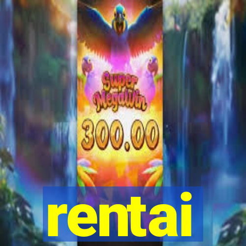 rentai