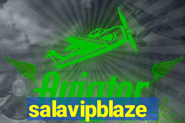 salavipblaze