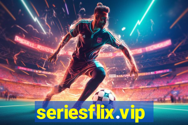 seriesflix.vip