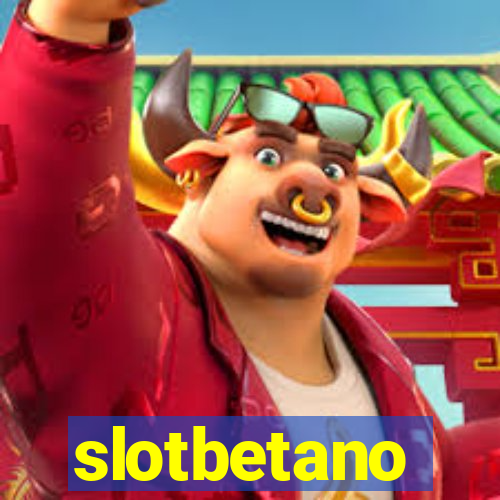 slotbetano