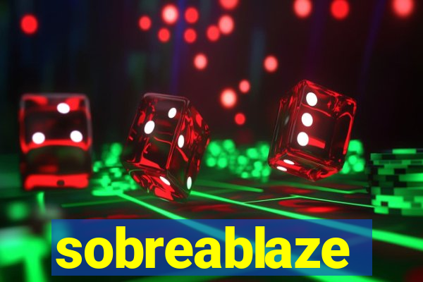 sobreablaze