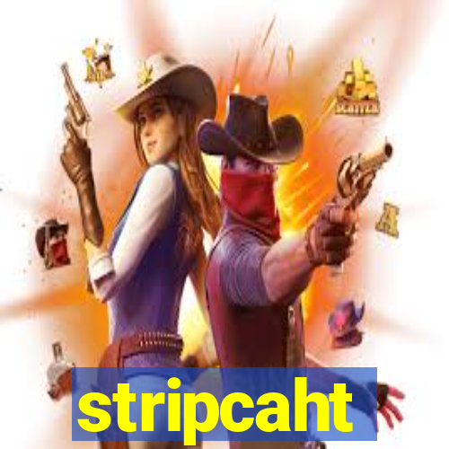 stripcaht