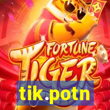 tik.potn